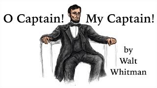 O Captain My Captain by Walt Whitman Memorization Song [upl. by Hadlee]