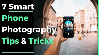 7 smart phone photography tips amp tricks [upl. by Mellisent]