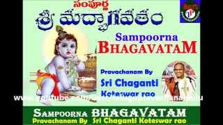 SAMPOORNA BHAGAVATAM Part3 Pravachanam BY Sri CHAGANTI KOTESWAR RAO [upl. by Ynolem692]