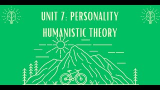 Unit 7 Humanistic Theory of Personality [upl. by Rikahs801]