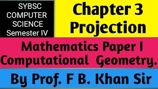 projection computational Geometry chapter 3 semester IV [upl. by Nangem]