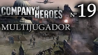 Company of Heroes  19ª Partida Multijugador  Lucho Tonga Neoprusiano y Fede [upl. by Wilburt596]