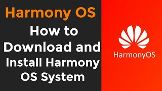 How to Download and Install Harmony OS System [upl. by Ashraf]