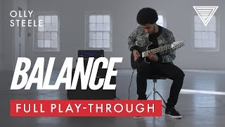 Olly Steele  quotBalancequot Full Playthrough  JTC Guitar [upl. by Annoet904]