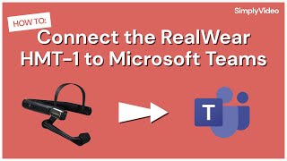 How to Join a Microsoft Teams call with a RealWear HMT1 headset [upl. by Bred]