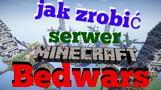 Jak zrobić serwer Minecraft Bedwars [upl. by Yalonda]