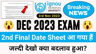 Breaking News IGNOU Released 2nd Final Date Sheet for the December 2023 TEE With New Changes [upl. by Reppep50]