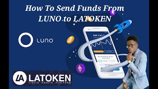 How To Send Funds Cryptocurrency From LUNO To LATOKEN SST [upl. by Glover]