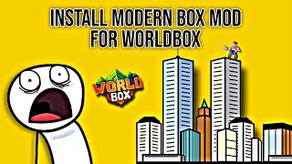 How to install Modern mod in World Box  unlock skyscrapers and building levels updated 2024 [upl. by Hoffarth]