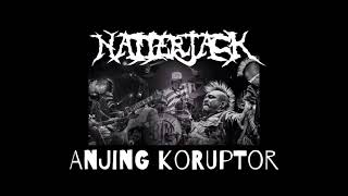 NATTERJACK  ANJNG KORUPTOR [upl. by Paresh932]