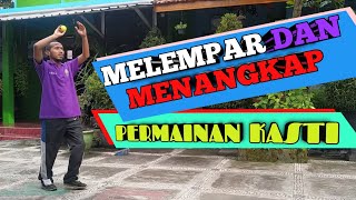 CARA MELEMPAR DAN MENANGKAP DALAM PERMAINAN BOLA KASTI [upl. by Shuping]