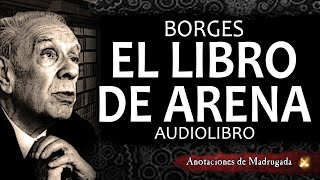 El libro de arena  Borges audiolibro [upl. by Iy]