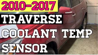 20102017 Chevy Traverse Coolant Temperature Sensor Change [upl. by Lhok52]