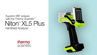 Thermo Scientific™ Niton™ XL5 Plus Handheld XRF Analyzer [upl. by Cusack]