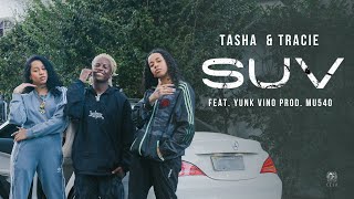 Tasha amp Tracie  SUV feat Yunk Vino Prod Mu540 [upl. by Ynnavoeg]