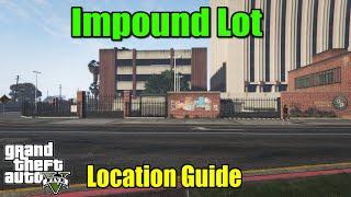 GTA 5 ONLINE  How To Get To The Impound Vehicles Location Guide [upl. by Ahseret400]