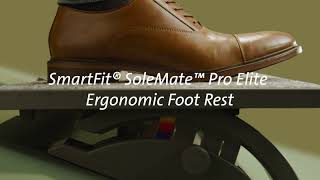 SmartFit® SoleMate™ Pro Elite Ergonomic Foot Rest [upl. by Katzman]