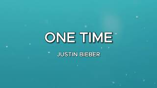 Justin Bieber  One Time Lyrics [upl. by Hinkle]