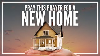 Prayer For New House  Prayers For a New Home [upl. by Retsevel814]