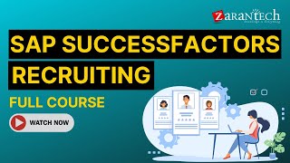 SAP SuccessFactors Recruiting Full Course  ZaranTech [upl. by Egidius]