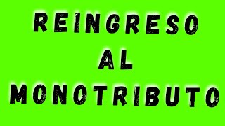 📌EXCLUSION Y REINGRESO AL MONOTRIBUTOnoticiasafip [upl. by Eindys225]