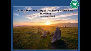 12000 Years The Story of Dartmoors Archaeology Part 1 [upl. by Ax]