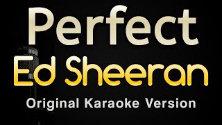 Perfect  Ed Sheeran Karaoke Songs With Lyrics  Original Key [upl. by Martelli]