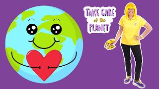 Environment Song  Take Care of the Planet  Kids Songs [upl. by Samala]