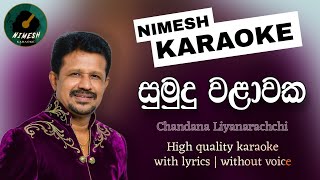 Sumudu Walawaka Karaoke  Without Voice  With Lyrics  Chandana Liyanaarachchi  Sinhala Karaoke [upl. by Michal66]