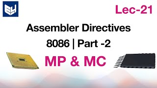 Assembler directives  8086  Part22  MPMC  Lec21  Bhanu Priya [upl. by Ielirol408]