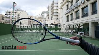 Babolat Pure Drive VS Racquet Review [upl. by Mcmath]