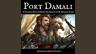 Port Damali A Critical Role Inspired Sea Shanty [upl. by Paugh967]