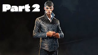 Dishonored Definitive Edition Walkthrough Part 2 [upl. by Aihsele468]