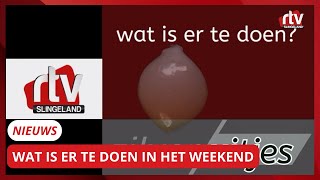 Wat is er te doen in het weekend   RTV Slingeland [upl. by Skiest504]