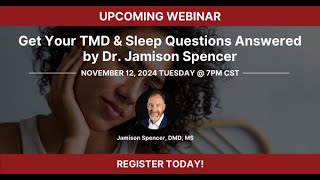 Get Your TMD amp Sleep Questions Answered by Dr Jamison Spencer [upl. by Columba]