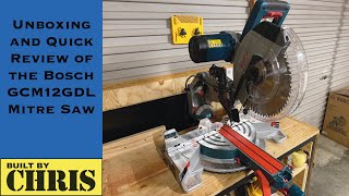 Unboxing and Quick Review of the Bosch GCM12GDL Mitre Saw [upl. by Avilla481]