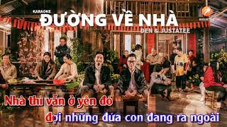 Đi về nhà KARAOKE  TONE NỮ  ĐEN amp JustaTee Karaoke [upl. by Meehyrb]