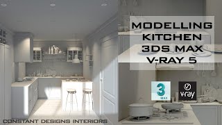 Designing a Kitchen  3ds max  vray 5 [upl. by Ecirb]