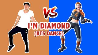 FORTNITE IM DIAMOND DANCE TUTORIAL  FORTNITE DANCES IN REAL LIFE [upl. by Rayford63]