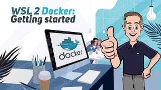 WSL 2 with Docker getting started [upl. by Eustasius]