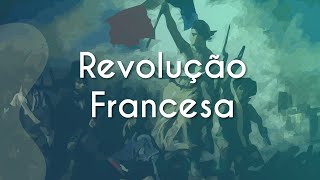 Revolução Francesa  Brasil Escola [upl. by Maryly213]