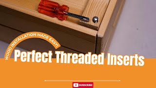 How to Install Threaded Inserts in Wood the Right Way A Detailed Guide [upl. by Wycoff]