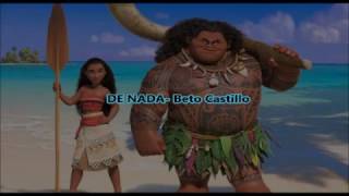 Letra  De nada MOANA  español latino Beto Castillo [upl. by Ardnekahs]