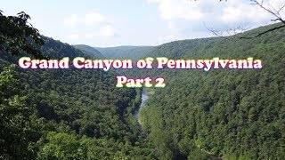 Grand Canyon of PA Wellsboro Part 2 [upl. by Neggem474]