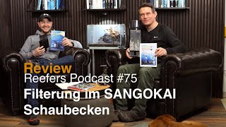 Filterung im SANGOKAI Schaubecken  Reefers Podcast 75 Video Review [upl. by Yffub]