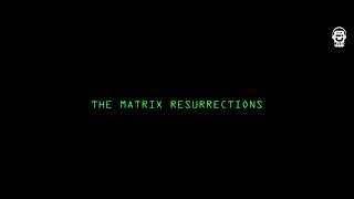 THE MATRIX RESURRECTIONS END CREDIT SONG [upl. by Eidnas91]