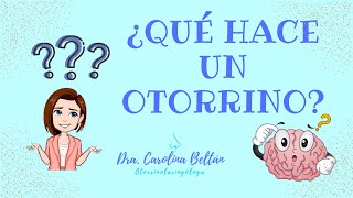 QUÉ HACE UN OTORRINO [upl. by Eutnoj]