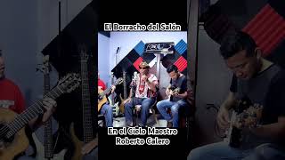 El Borracho del Salón  Roberto Calero desde Jru Producciones 🎬🎼🎸 artistasecuatorianos [upl. by Eseerahs]