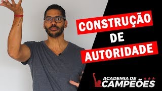 COMO construir AUTORIDADE  3 DICAS para se TORNAR AUTORIDADE e ter SUCESSO [upl. by Raffaj]