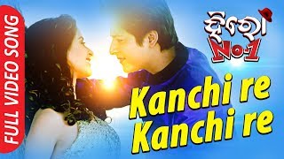 Kanchi Re Kanchi Re  Full Video Song  Babushan Bhoomika  Hero No1  TCP [upl. by Doley]